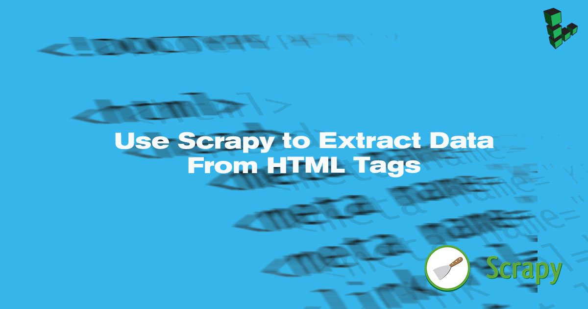 Use Scrapy to Extract Data from HTML Tags